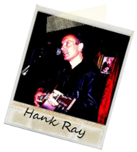 Hank Ray on stage